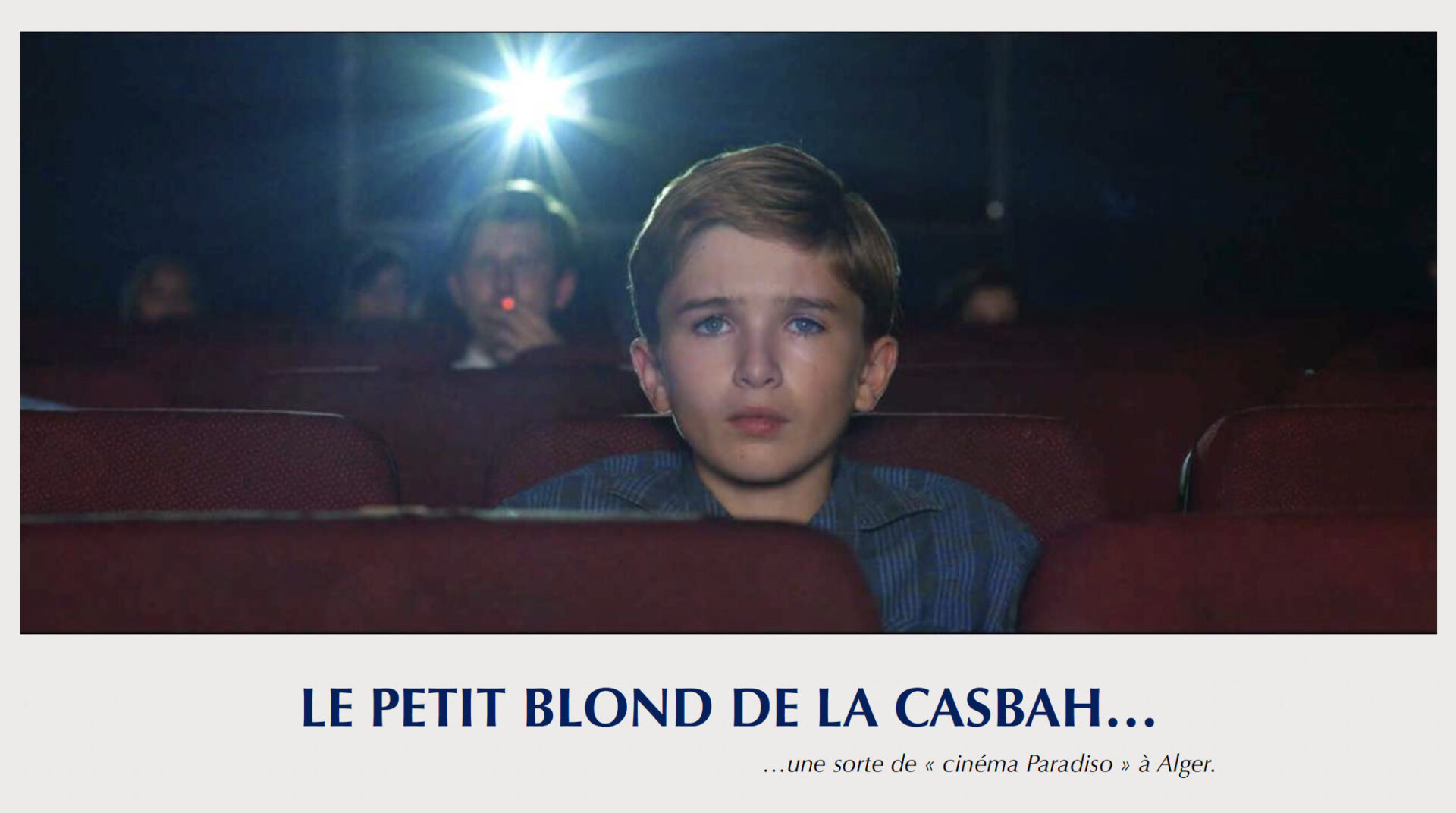 1er juin 2023 : Avant-première du film d’Alexandre Arcady : Le petit blond de la casbah